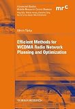 Efficient Methods for WCDMA Radio Network Planning and Optimization (Advanced Studies Mobile Research Center Bremen)