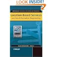 Location-based Services and Geo-information Engineering (Mastering GIS: Technol, Applications & Mgmnt)'