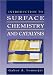 Introduction to Surface Chemistry and Catalysis