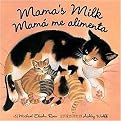 Mama's Milk/ Mama Me Alimenta (Bilingual) (Hardcover)
