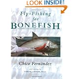Fly-Fishing for Bonefish by Chico Fernandez and Aaron J Adams Ph.D.