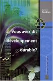 Vous avez dit d�veloppement durable?