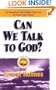 Can We Talk To God?