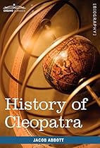 History of Cleopatra, Queen of Egypt (Makers of History)