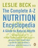 The Complete A-z Nutrition Encyclopedia: A Gde To Natral Health