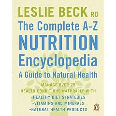 The Complete A-z Nutrition Encyclopedia: A Gde To Natral Health