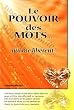 Le pouvoir des mots... qui me lib�rent !