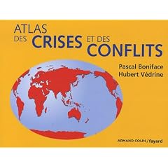 Atlas des crises et des conflits