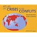 Atlas des crises et des conflits