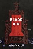 Blood Kin: A Novel