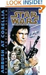 Ambush at Corellia: Star Wars (The Co...