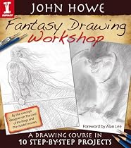 Fantasy Drawing Workshop: A Drawing Course in 10 Step by Step Projects