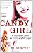 Candy Girl: A Year in the Life of an Unlikely Stripper