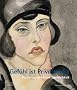 Gef�hl ist Privatsache: Verismus und neue Sachlichkeit. Aquarelle, Zeichnungen und Graphik aus dem Berliner Kupferstichkabinett mit Leihgaben ... Kupferstichkabinett mit Leihgaben <BR>