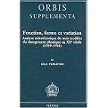 Fonction, Forme Et Variation (Analyse Metatheorique De Trois Modeles Du Changement Phonique Au XX Seicle, (1929-1982)) (Orbis Supplementa) (Paperback)
