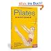 Pilates Anatomie: Der vollst�ndig illustrierte Ratgeber f�r Stabilit�t und Balance