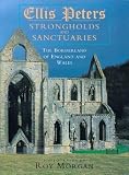 Strongholds and sanctuaries : the borderland of England and Wales