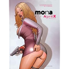 Mona Agent X, Tome 1 : Premi�res armes