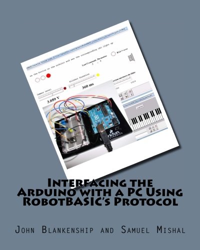 Interfacing the Arduino with a PC Using RobotBASIC's Protocol