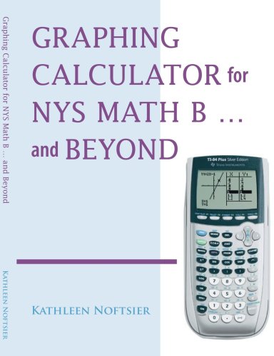 Graphing Calculator for NYS Math B and Beyond