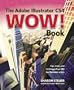 The Adobe Illustrator CS4 Wow! Book