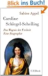 Caroline Schlegel-Schelling: Das Wagn...