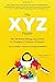 The XYZ Factor: The DoSomething.org Guide to Creating a Culture of Impact