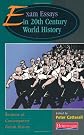 Exam Essays in 20th Century World History