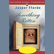 Something Rotten: A Thursday Next Novel | [Jasper Fforde]