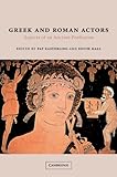 Greek and Roman Actors: Aspects of an Ancient Profession