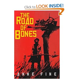 The Road of Bones by Anne Fine