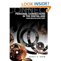 Personal Connections in the Digital Age (DMS - Digital Media and Society)