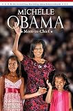Michelle Obama: Mom-In-Chief   [MICHELLE OBAMA] [Paperback]