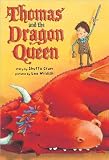 Shutta Crum, Lee WildishsThomas and the Dragon Queen [Hardcover](2010)