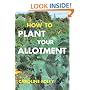 How to Plant Your Allotment
