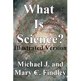 Illustrated What Is Science? (Serial Illustrated Antidisestablishmentarianism)