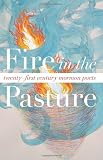 Image of Fire in the Pasture: 21st Century Mormon Poets