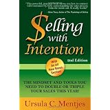 Selling With Intention: The Mindset And Tools You Need To Double Or Triple Your Sales This Year