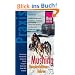 Mushing - Hundeschlittenfahren: Der Praxis-Ratgeber f�r Einsteiger und Mitfahrer