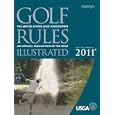 Golf Rules Illustrated Effective Through 2011 by USGA