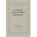 La fin de l'exception humaine