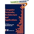 Computer Networks, Architecture and Applications (IFIP... by  R.V. Raghavan and B.N. Jain