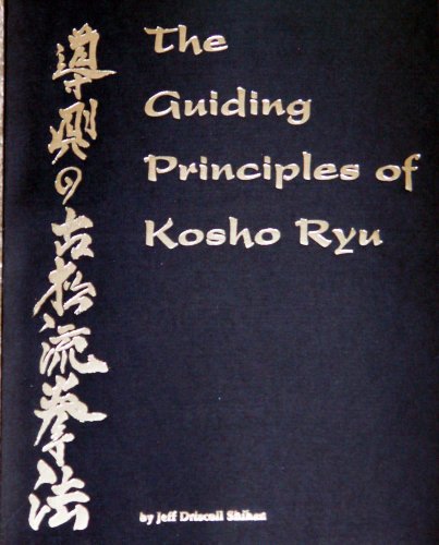 The Guiding Principles of Kosho Ryu (w 2/ DVDs)