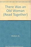 There was an old woman