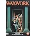 Waxwork [DVD] [1988]