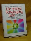 Produkt-Bild: Die richtige Schwingung heilt