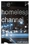 The Homeless Channel