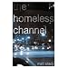 The Homeless Channel