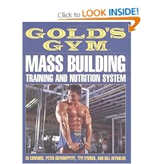 Gold's Gym Mass Building Training and Nutrition System