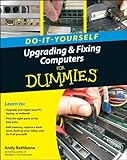 Upgrading and fixing computers for dummies : do-it-yourself